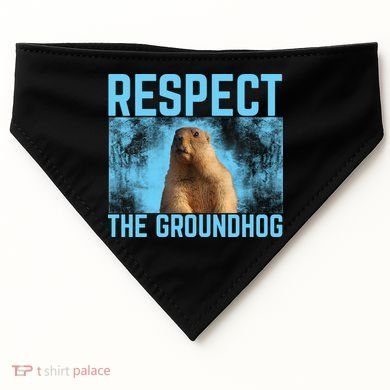 Funny Respect The Groundhog USA-Made Doggie Bandana