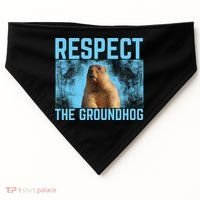 Funny Respect The Groundhog USA-Made Doggie Bandana thumb 0