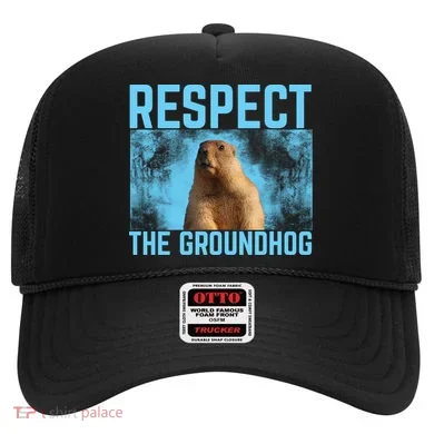 Funny Respect The Groundhog Hat