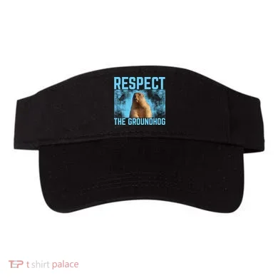 Funny Respect The Groundhog Visor