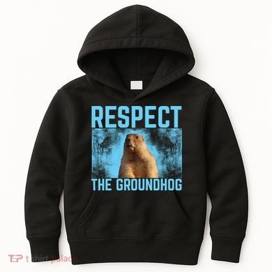 Funny Respect The Groundhog Kids Hoodie