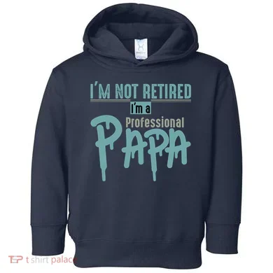 Funny Retired Professional Papa Toddler Hoodie