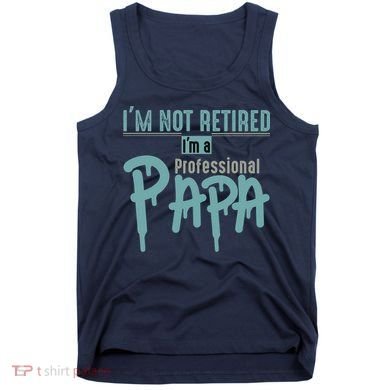Funny Retired Professional Papa Tank Top