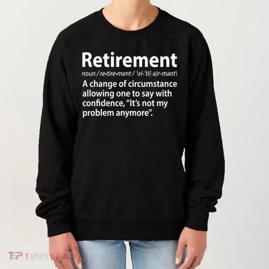 Funny Retirement Definition Women's Sweatshirt