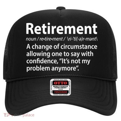 Funny Retirement Definition  Hat