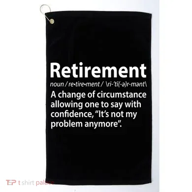 Funny Retirement Definition Golf Towel