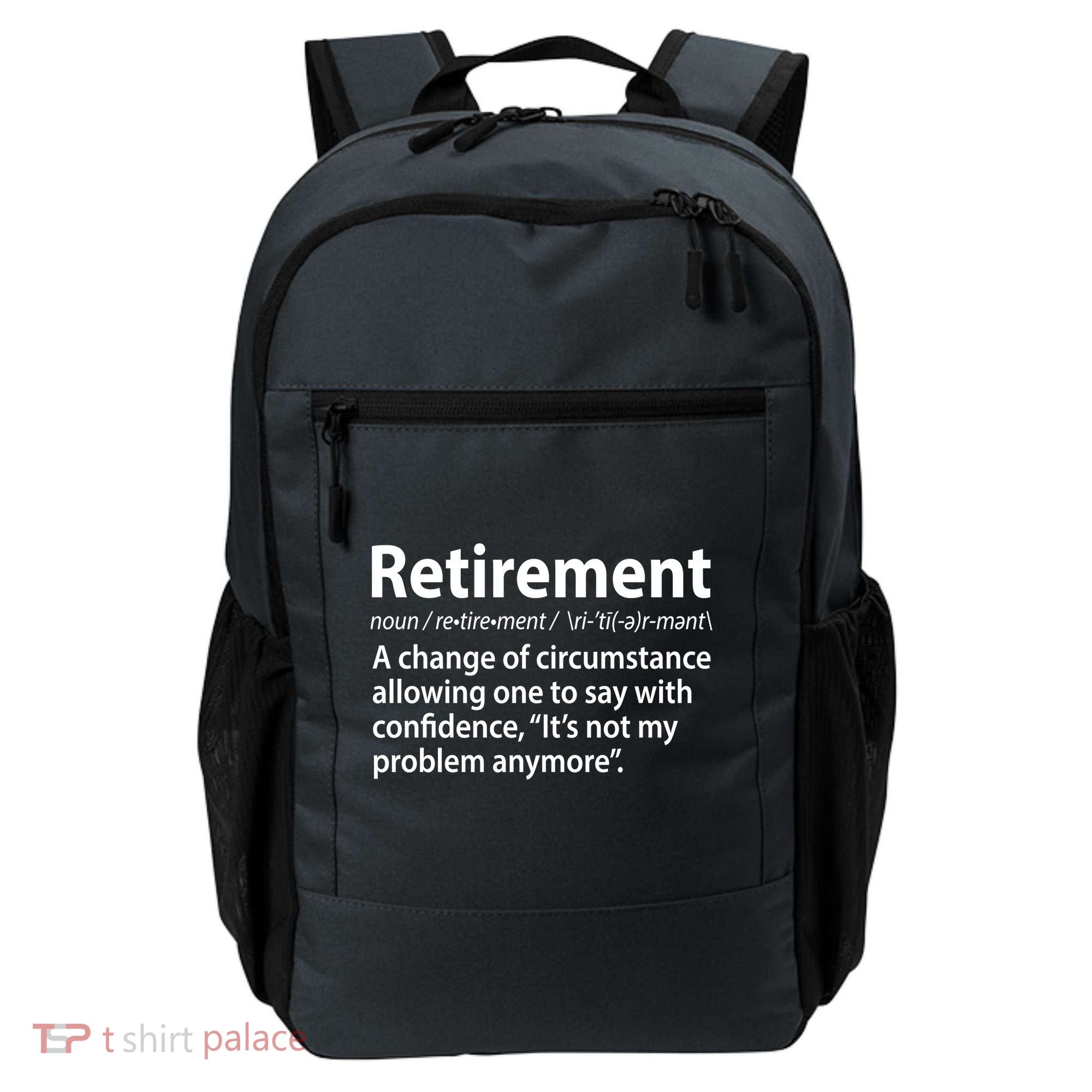 Funny Retirement Definition  Backpack