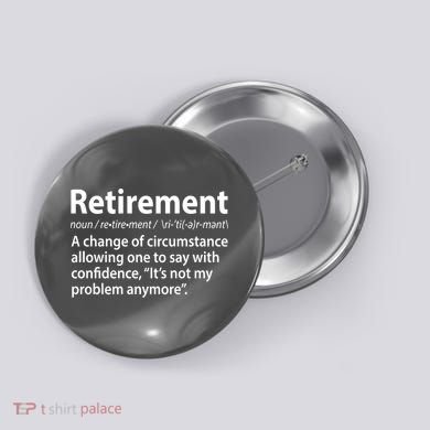 Funny Retirement Definition  Button