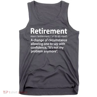 Funny Retirement Definition Tank Top