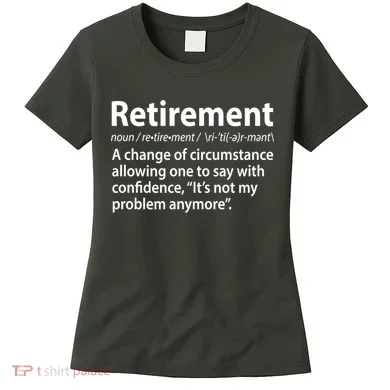 Funny Retirement Definition Women's T-Shirt