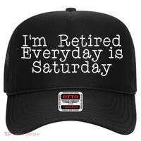 Funny Retirement I'm Retired Everyday Is Saturday Hat thumb 0