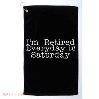 Funny Retirement I'm Retired Everyday Is Saturday Golf Towel thumb 0
