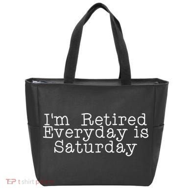 Funny Retirement I'm Retired Everyday Is Saturday Tote Bag