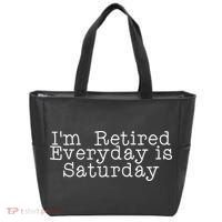 Funny Retirement I'm Retired Everyday Is Saturday Tote Bag thumb 0