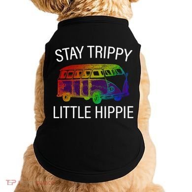 Funny Reto - Stay Trippy Little Hippie Doggie Tank