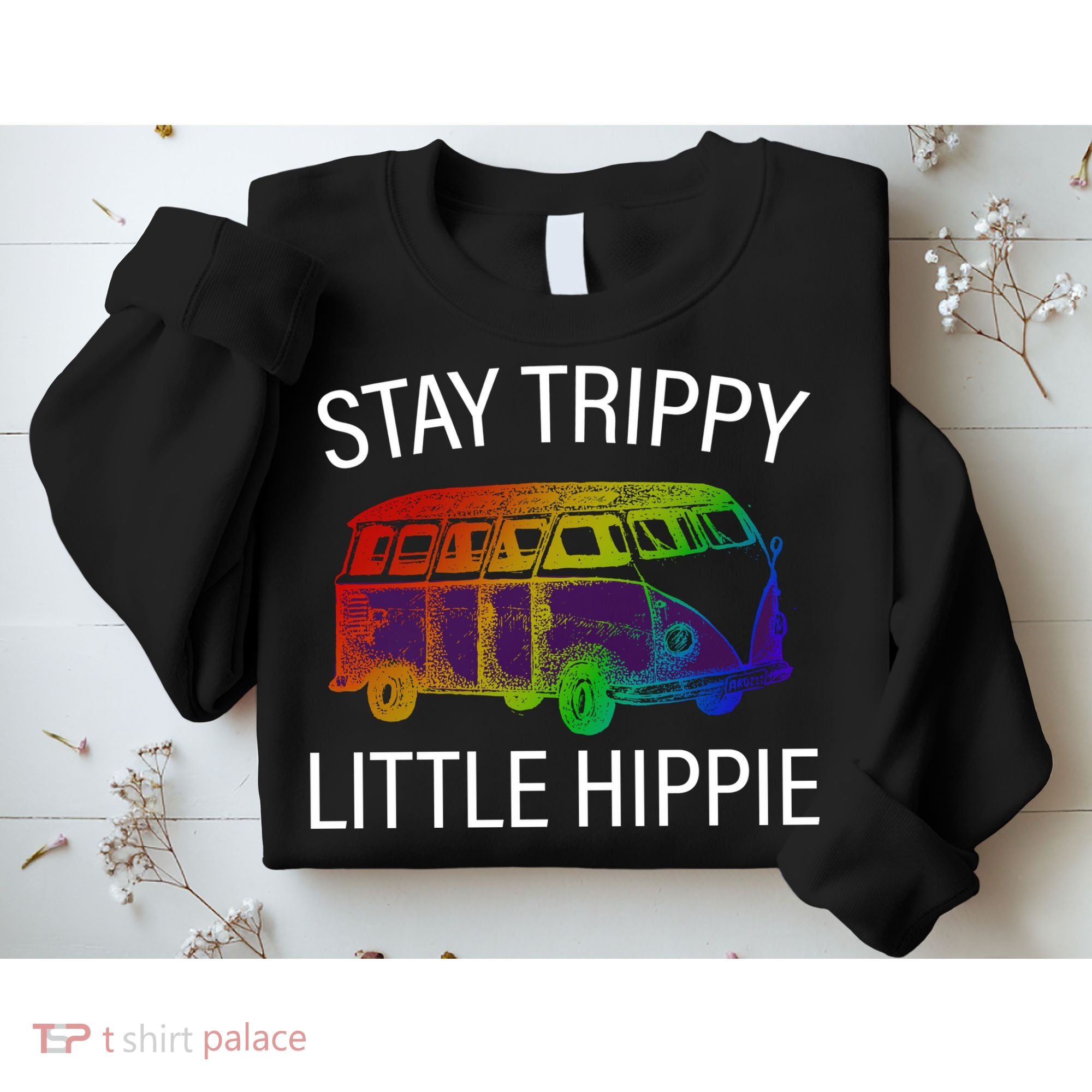 Funny Reto - Stay Trippy Little Hippie Sweatshirt