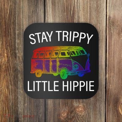 Funny Reto - Stay Trippy Little Hippie Coaster