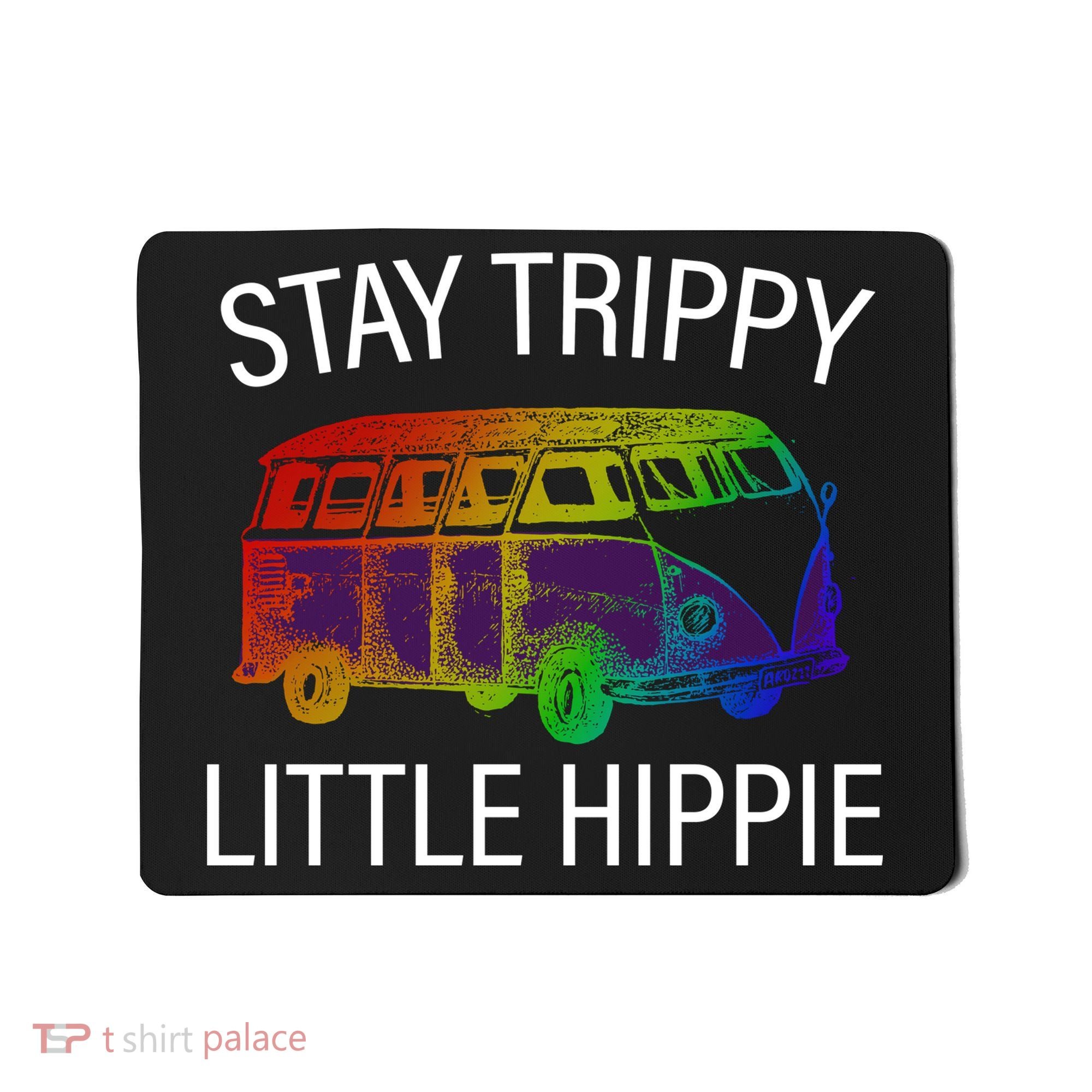 Funny Reto - Stay Trippy Little Hippie Mousepad