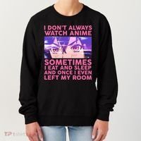 Funny Retro I Don't Always Watch Anime Anime Fan Women's Sweatshirt thumb 0