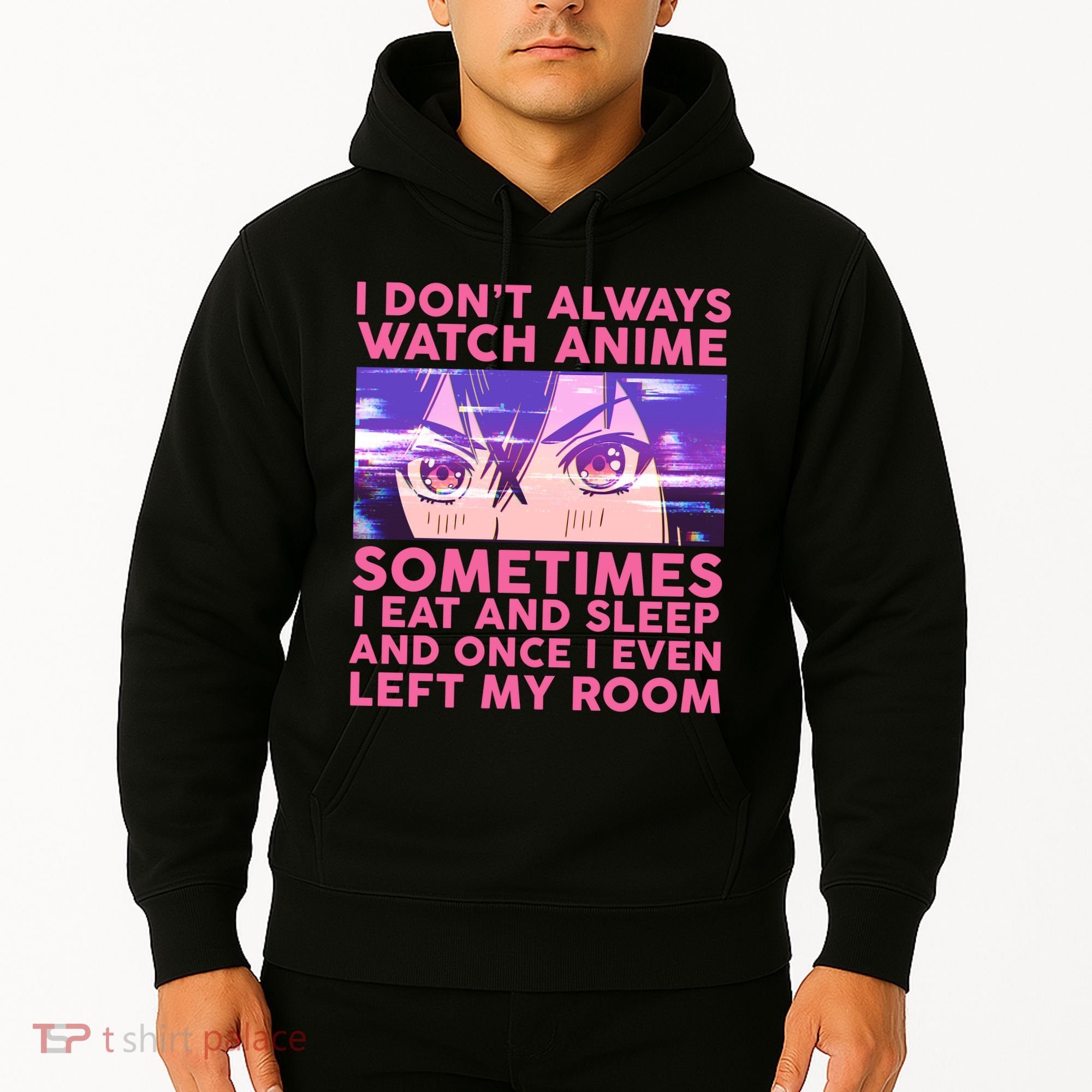 Funny Retro I Don't Always Watch Anime Anime Fan Hoodie