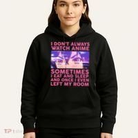 Funny Retro I Don't Always Watch Anime Anime Fan Hoodie thumb 5