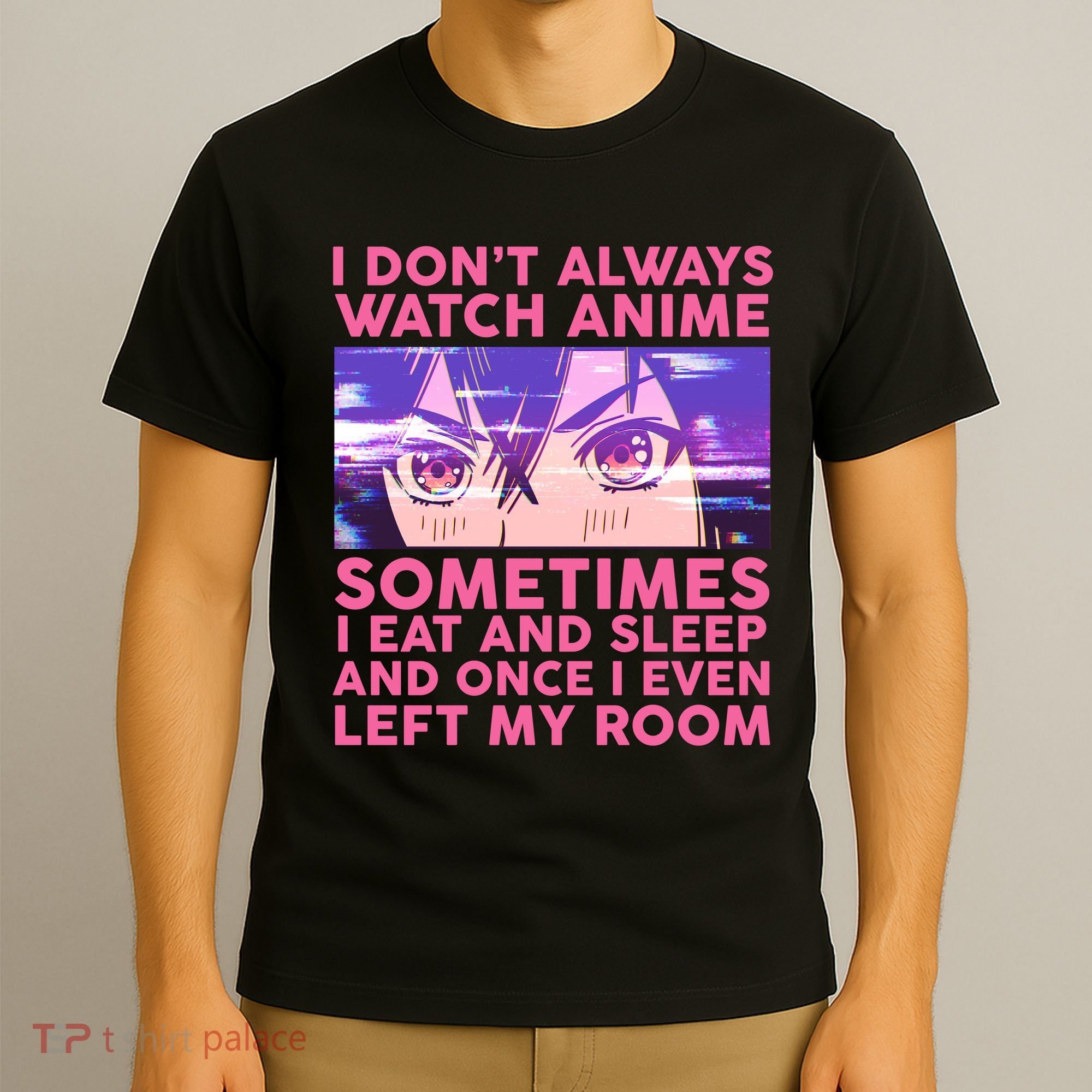 Funny Retro I Don't Always Watch Anime Anime Fan T-Shirt