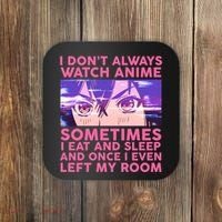 Funny Retro I Don't Always Watch Anime Anime Fan Coaster thumb 0
