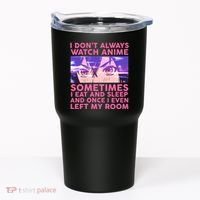 Funny Retro I Don't Always Watch Anime Anime Fan Tumbler thumb 0