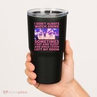 Funny Retro I Don't Always Watch Anime Anime Fan Tumbler thumb 2