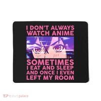 Funny Retro I Don't Always Watch Anime Anime Fan Mousepad thumb 0