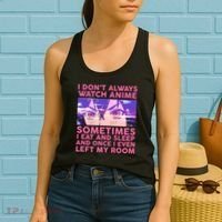 Funny Retro I Don't Always Watch Anime Anime Fan Women's Tank Top thumb 2