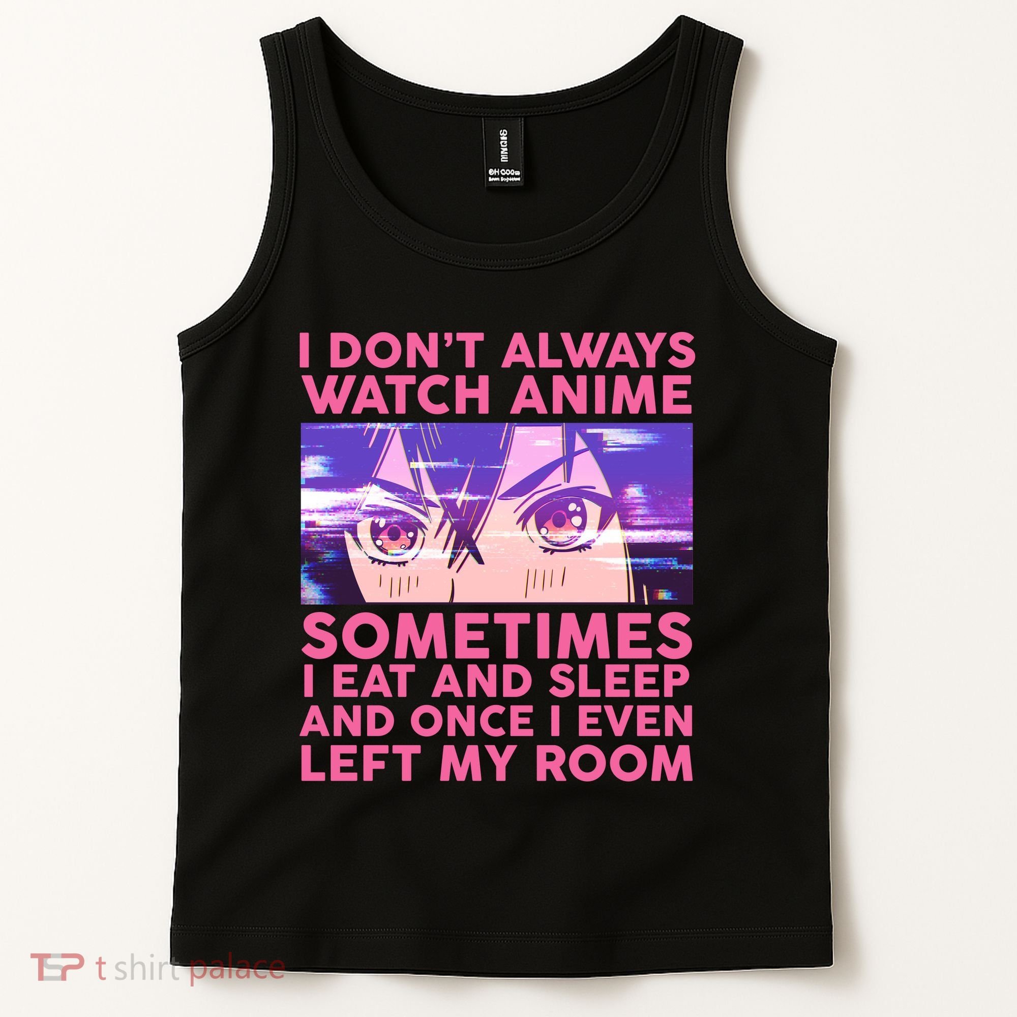 Funny Retro I Don't Always Watch Anime Anime Fan Tank Top