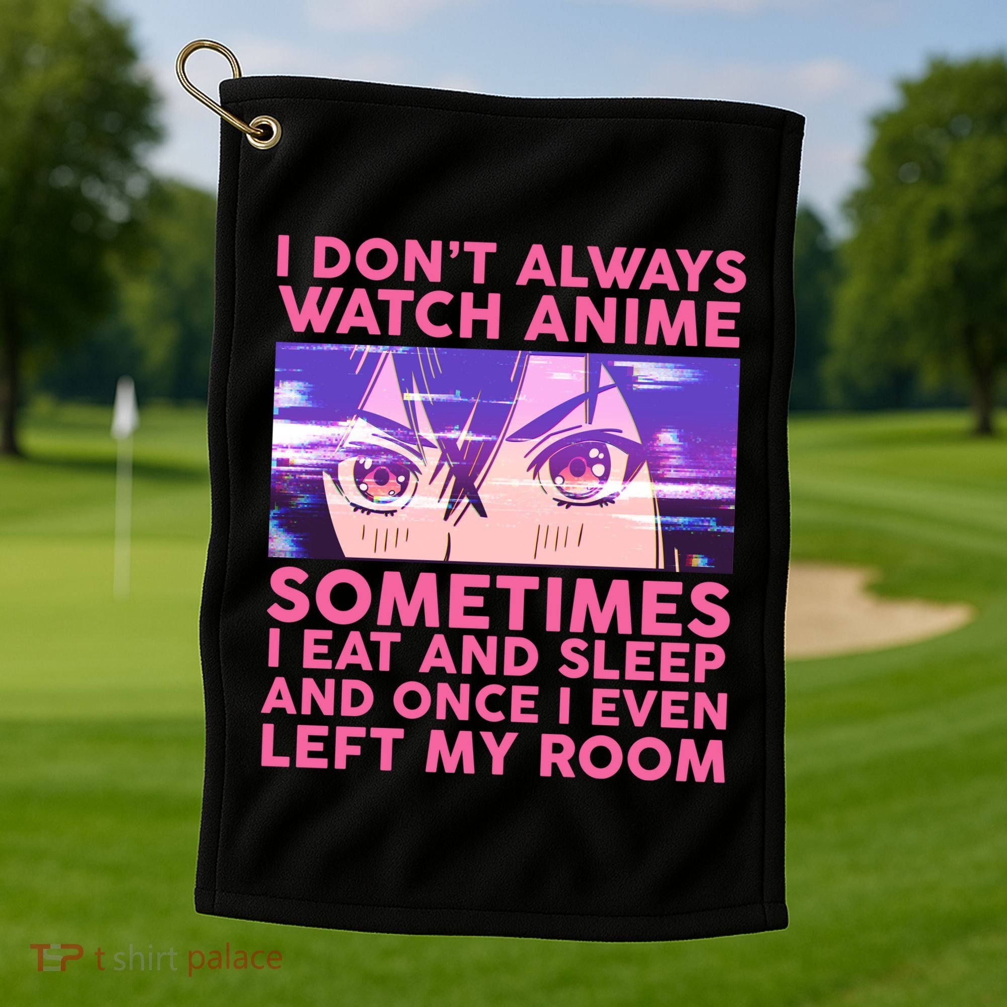 Funny Retro I Don't Always Watch Anime Anime Fan Golf Towel