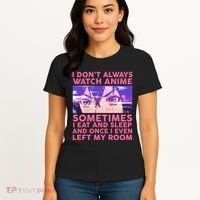 Funny Retro I Don't Always Watch Anime Anime Fan Women's T-Shirt thumb 4