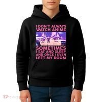 Funny Retro I Don't Always Watch Anime Anime Fan Kids Hoodie thumb 4