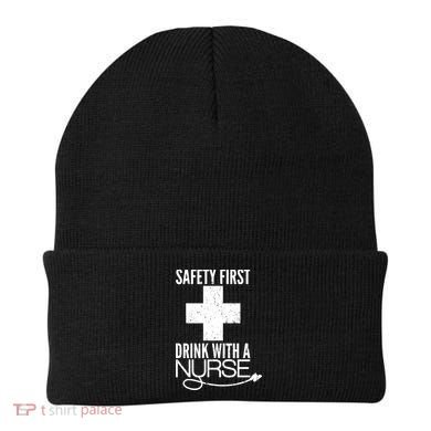 Funny Safety First Drink With A Nurse Beanie