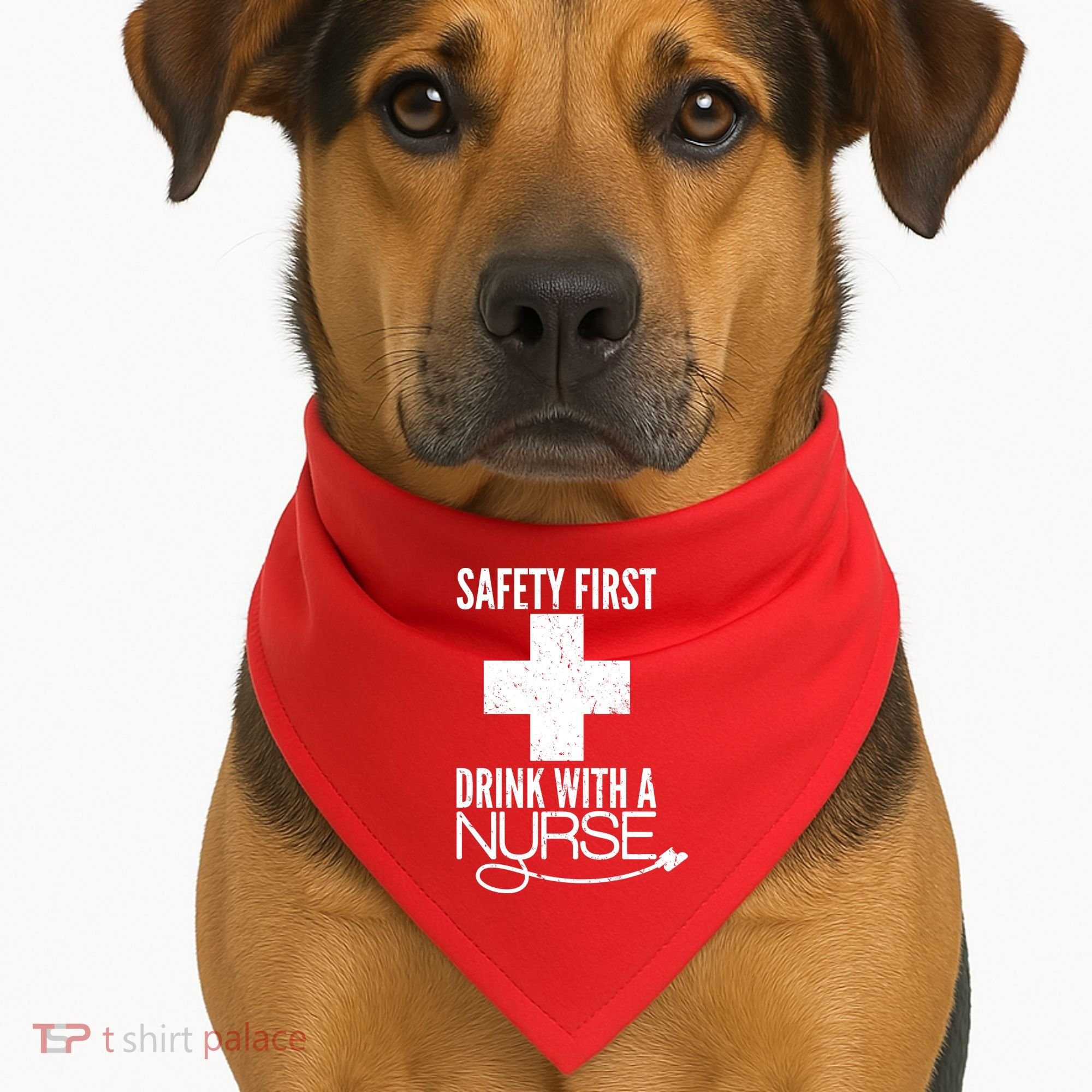 Funny Safety First Drink With A Nurse USA-Made Doggie Bandana