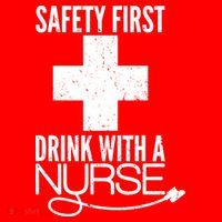 Funny Safety First Drink With A Nurse Sweatshirt thumb 3