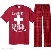 Funny Safety First Drink With A Nurse Pajama Set thumb 0
