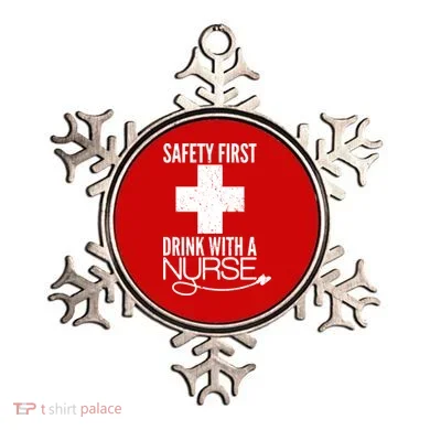 Funny Safety First Drink With A Nurse Ornament