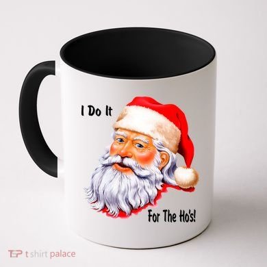 Funny Santa Claus I Do It For The HO'S Christmas Coffee Mug