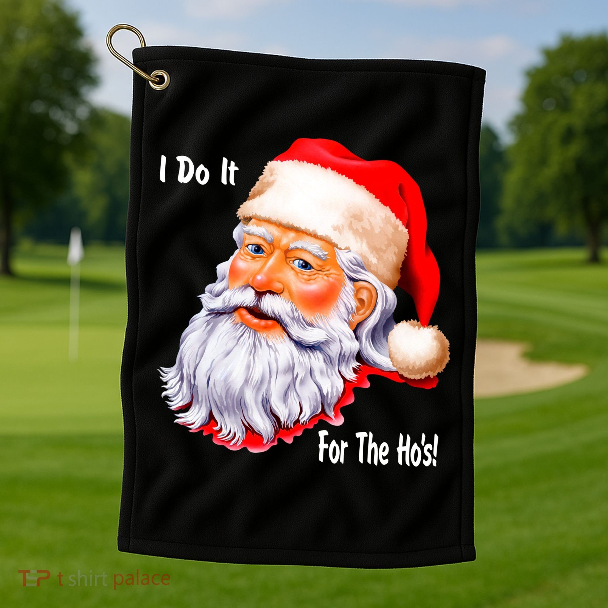 Funny Santa Claus I Do It For The HO'S Christmas Golf Towel
