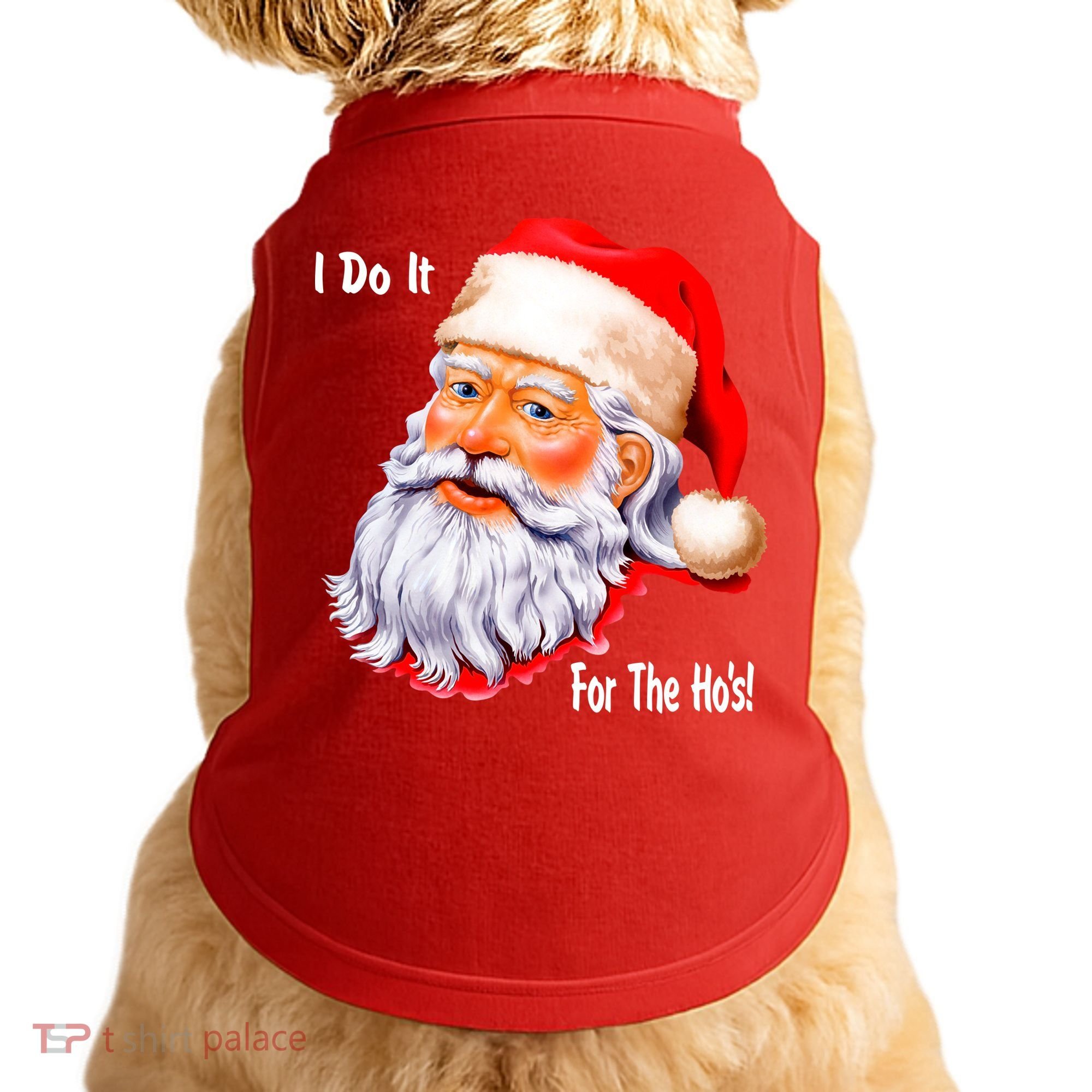 Funny Santa Claus I Do It For The HO'S Christmas Doggie Tank