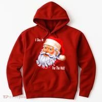 Funny Santa Claus I Do It For The HO'S Christmas Hoodie thumb 0