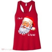 Funny Santa Claus I Do It For The HO'S Christmas Women's Tank Top thumb 0