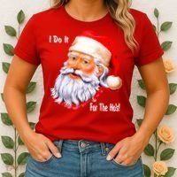Funny Santa Claus I Do It For The HO'S Christmas Women's T-Shirt thumb 2
