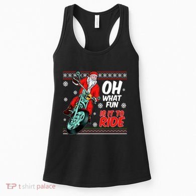 Funny Santa Oh What Fun It Is To Ride Motorcycle Women's Tank Top