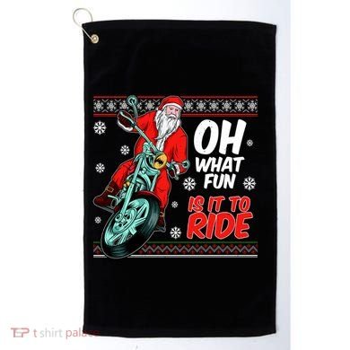 Funny Santa Oh What Fun It Is To Ride Motorcycle Golf Towel