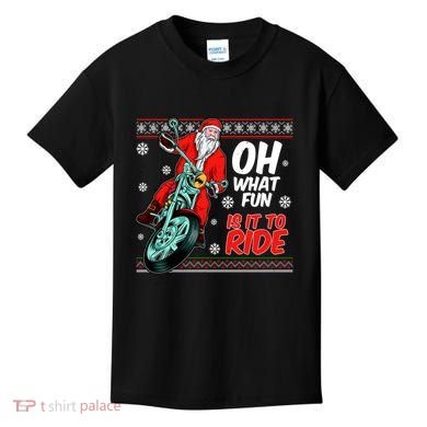 Funny Santa Oh What Fun It Is To Ride Motorcycle Kids T-Shirt