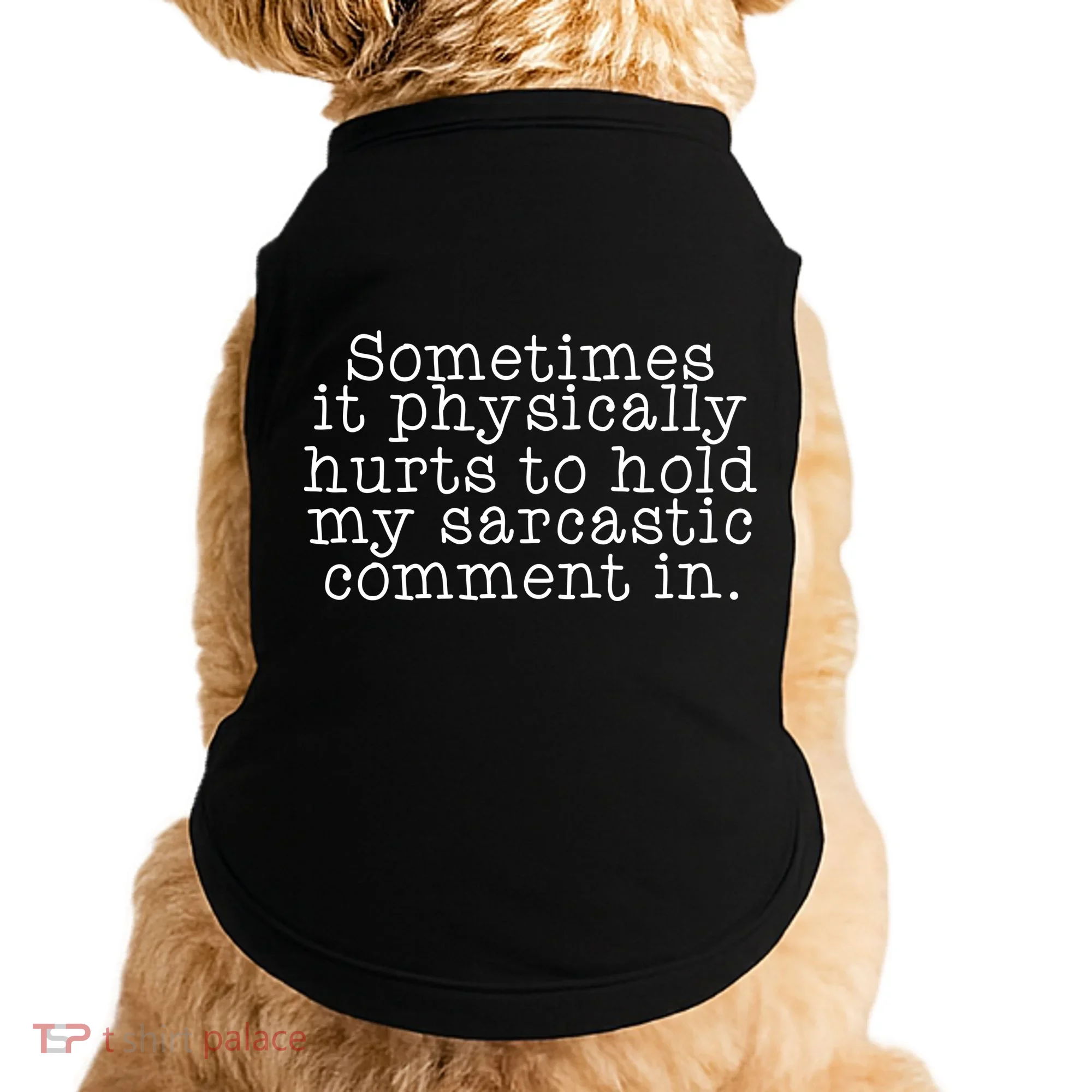 Funny Sarcastic Comment Doggie Tank
